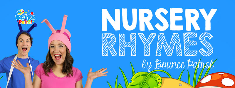 Nursery Rhymes By Bounce Patrol | Nursery Rhymes By Bounce Patrol