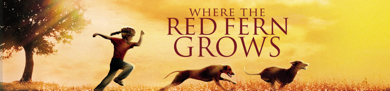 Where the Red Fern Grows | Where the Red Fern Grows